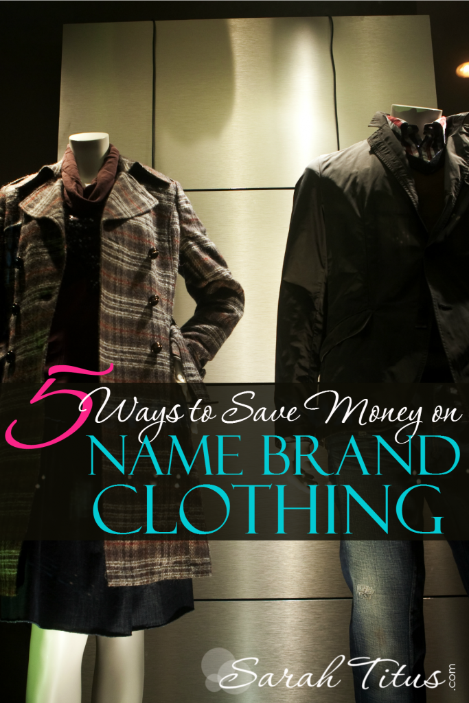 5-ways-to-save-money-on-name-brand-clothing-sarah-titus