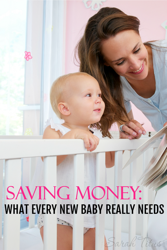 Saving Money: What Every New Baby Really Needs - Sarah Titus