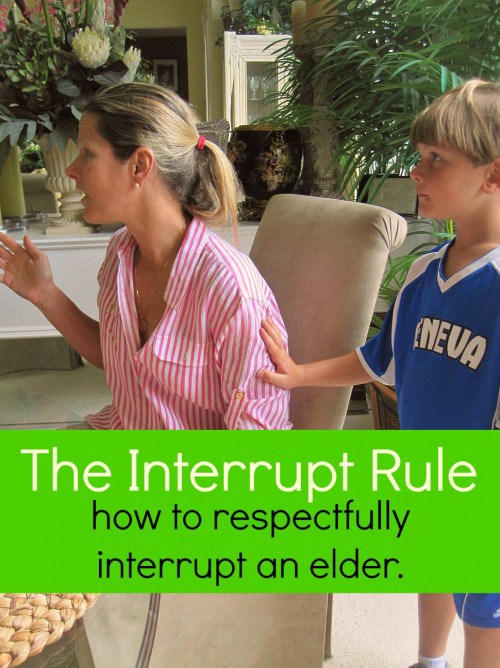 Doesn't it always seem like your kids never need you until you are busy doing something else? This "no interrupt rule" will teach them how to politely get an elder's attention.