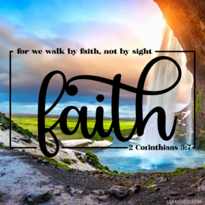 Faith Scripture Wallpaper 2 Corinthians 5:7 - Sarah Titus