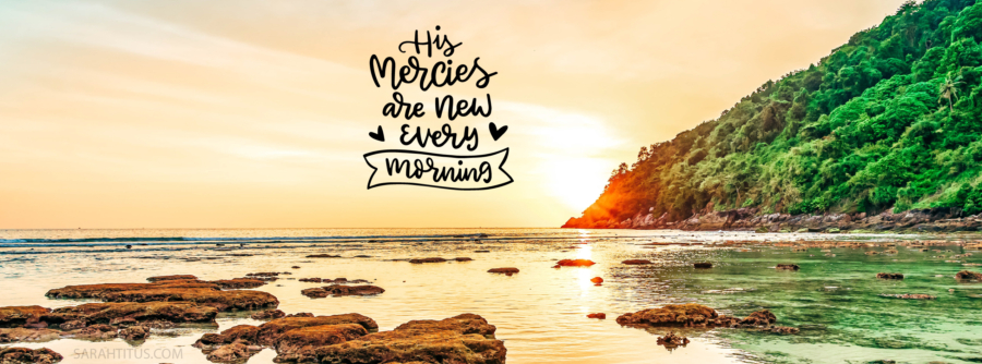 His Mercies Are New-Facebook